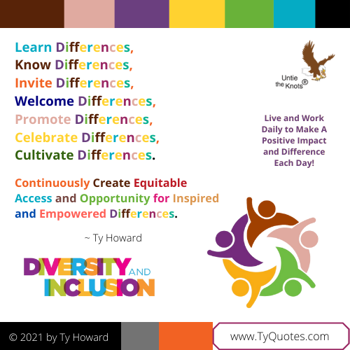 Ty Howard's 
Quote on Diversity Equity Inclusion