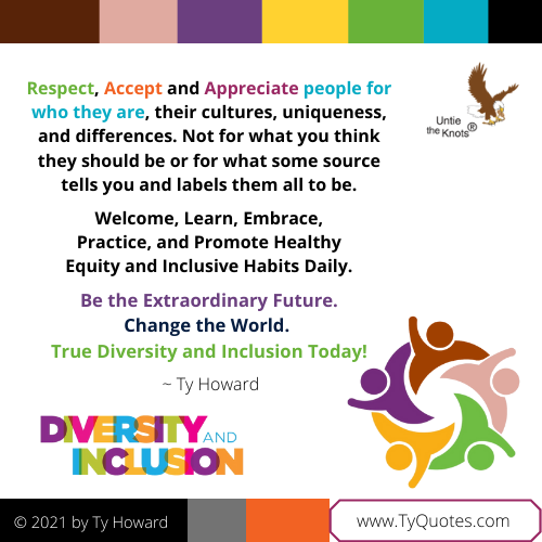 Ty Howard's 
Quote on Diversity and Inclusion