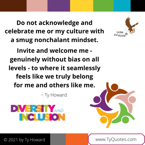 Ty Howard's 
Quote on Diversity Equity Inclusion