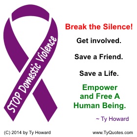 Ty Howard's Quote on Domestic Violence, Quotes on Violence Prevention, Domestic Violence Prevent Quotes