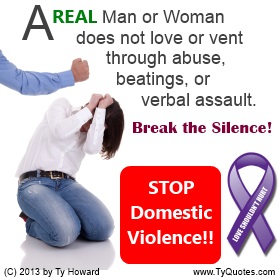 Ty Howard's Quote on Domestic Violence, Quotes on Violence Prevention, Domestic Violence Prevent Quotes