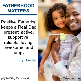Ty Howard's Quote on Fatherhood, Quotes on Fatherhood