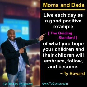 Ty Howard's Quote on Fatherhood, Quotes on Fatherhood, Quotes on Fathering